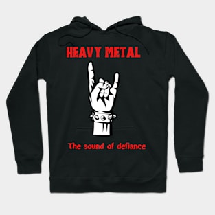 heavy metal - the sound of defiance Hoodie